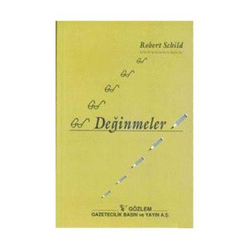 DEĞİNMELER - ROBERT SCHILD