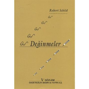 DEĞİNMELER - ROBERT SCHILD