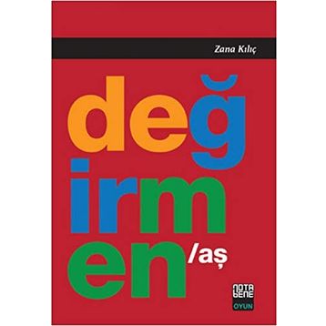 Değirmen - Aş - Zana Kılıç