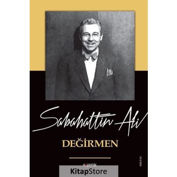DEĞİRMEN - SABAHATTIN ALI