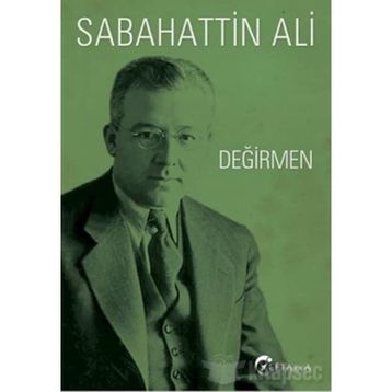 DEĞİRMEN - SABAHATTIN ALI
