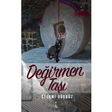 Değirmen Taşı - Selami Gürbüz