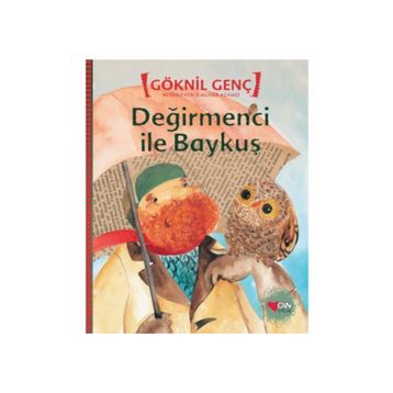 DEĞİRMENCİ ILE BAYKUŞ - GÖKNİL GENÇ