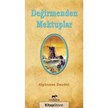 DEĞİRMENDEN MEKTUPLAR - ALPHONSE DAUDET