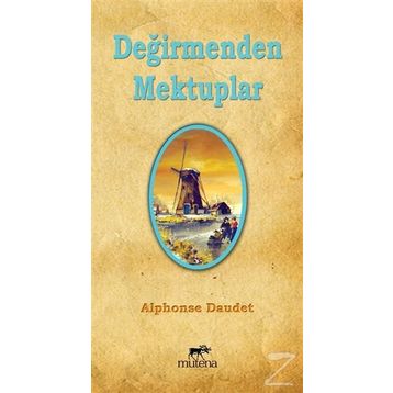 DEĞİRMENDEN MEKTUPLAR - ALPHONSE DAUDET