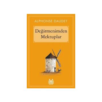 Değirmenimden Mektuplar - Alphonse Daudet