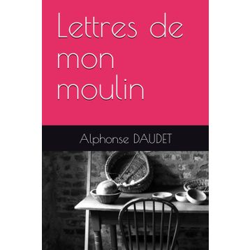 DEĞIRMENIMDEN MEKTUPLAR LETTRES DE MON MOULIN - ALPHONSE DAUDET