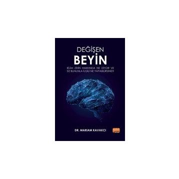 Değişen Beyin - Mariam Kavakcı