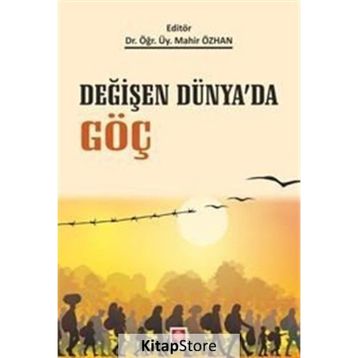 Değişen Dünyada Göç - Mahir Özkan