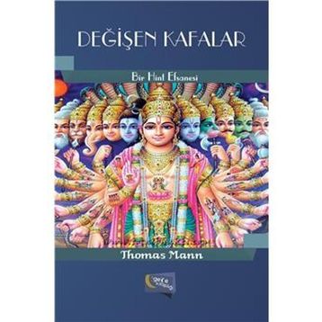 DEĞİŞEN KAFALAR BIR HINT EFSANESI - THOMAS MANN (ISBN:9789758491681)
