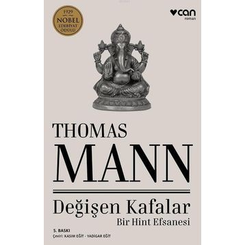 Değişen Kafalar Bir Hint Efsanesi - Thomas Mann