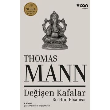 Değişen Kafalar Bir Hint Efsanesi - Thomas Mann