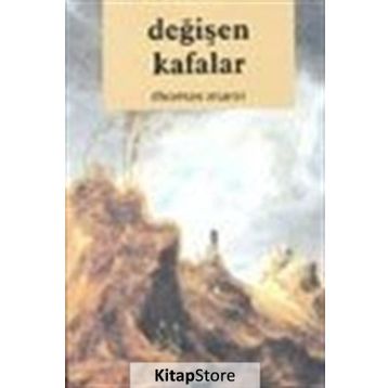Değişen Kafalar - Thomas Mann