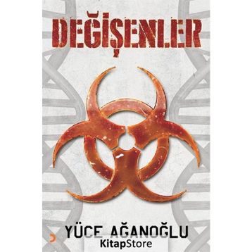 Değişenler - Yüce Ağanoğlu