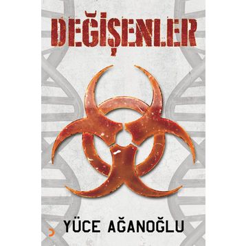 Değişenler - Yüce Ağanoğlu