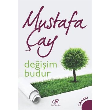 DEĞIŞIM BUDUR - MUSTAFA ÇAY