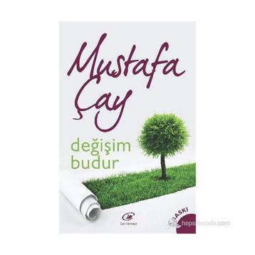 DEĞIŞIM BUDUR - MUSTAFA ÇAY