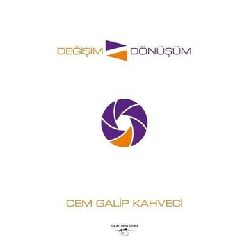 Değişim Dönüşüm - Cem Galip Kahveci
