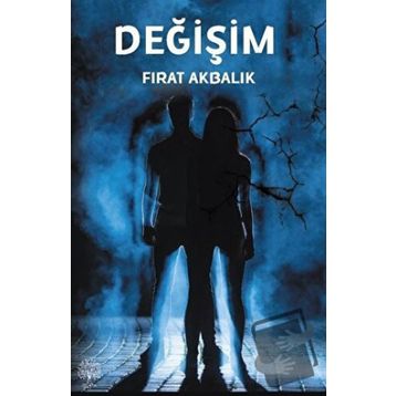 Değişim - Fırat Akbalık