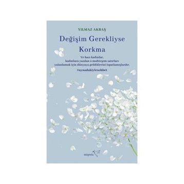 Değişim Gerekliyse Korkma - Yılmaz Akbaş