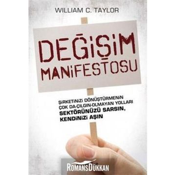 DEĞİŞİM MANIFESTOSU - WILLIAM C. TAYLOR