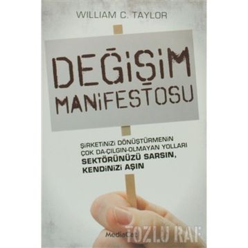 DEĞİŞİM MANIFESTOSU - WILLIAM C. TAYLOR