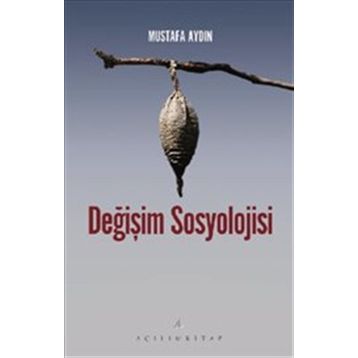 Değişim Sosyolojisi - Mustafa Aydın