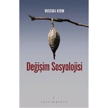 Değişim Sosyolojisi - Mustafa Aydın