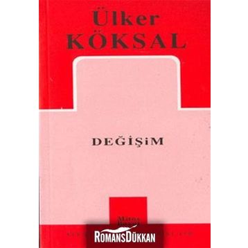 DEĞİŞİM - ÜLKER KÖKSAL