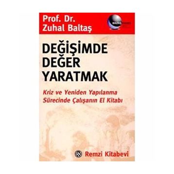 Değişimde Değer Yaratmak - Zuhal Baltaş