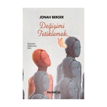 Değişimi Tetiklemek - Johan Berger