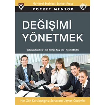 DEĞİŞİMİ YÖNETMEK GRUBUNUZU HAZIRLAYIN BELLI BIR PLANI TAKIP EDIN TEPKILERI ELE ALIN - POCKET MENTOR