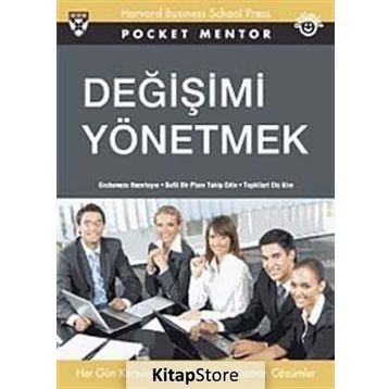 DEĞİŞİMİ YÖNETMEK GRUBUNUZU HAZIRLAYIN BELLI BIR PLANI TAKIP EDIN TEPKILERI ELE ALIN - POCKET MENTOR