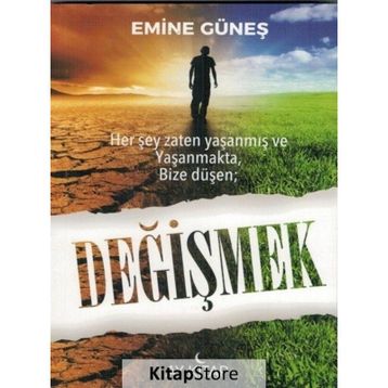 Değişmek Emine Güneş