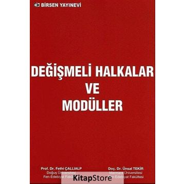 DEĞIŞMELI HALKALAR VE MODÜLLER - FETHI ÇALLIALP;ÜNSAL TEKIR