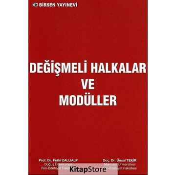 DEĞIŞMELI HALKALAR VE MODÜLLER - FETHI ÇALLIALP;ÜNSAL TEKIR