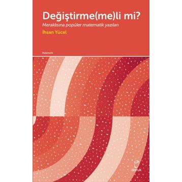 Değiştirme(me)li Mi?- İhsan Yücel