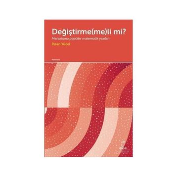 Değiştirme(me)li Mi?- İhsan Yücel
