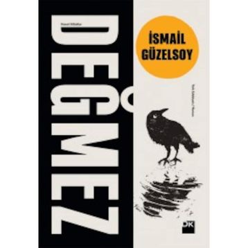 Değmez - İsmail Güzelsoy