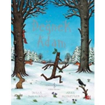 Değnek Adam - Julia Donaldson;Axel Scheffler