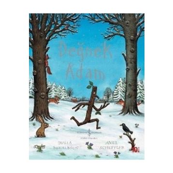 Değnek Adam - Julia Donaldson;Axel Scheffler