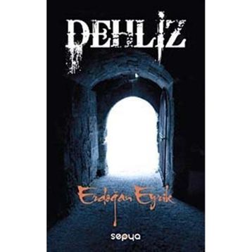 Dehliz - Erdoğan Eyrik