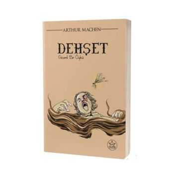 Dehşet: Gizemli Bir Öykü - Arthur Machen