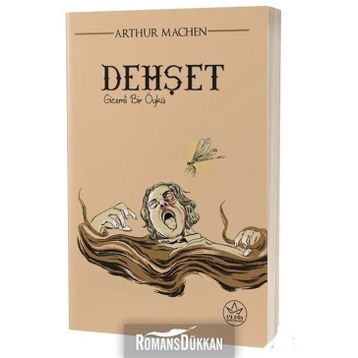 Dehşet: Gizemli Bir Öykü - Arthur Machen