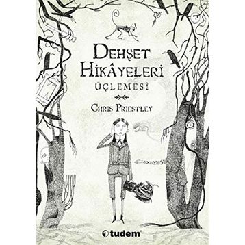 Dehşet Hikayeleri Üçlemesi - Chris Priestley