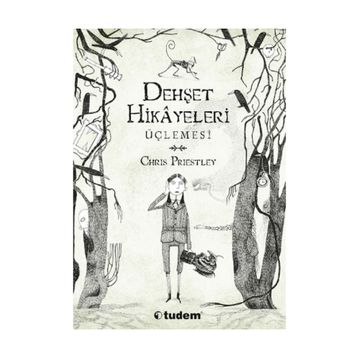 Dehşet Hikayeleri Üçlemesi - Chris Priestley