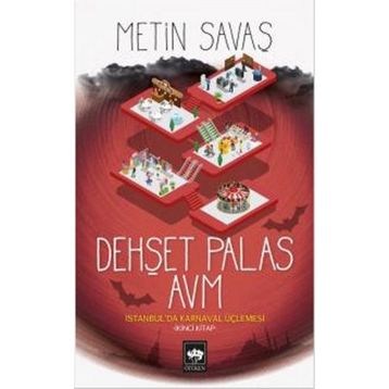 Dehşet Palas Avm - İstanbul'da Karnaval Üçlemesi 2. Kitap - Kolektif