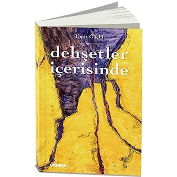 Dehşetler İçerisinde - Ümit Güçlü