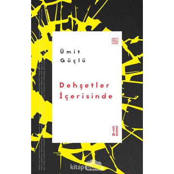 Dehşetler İçerisinde - Ümit Güçlü