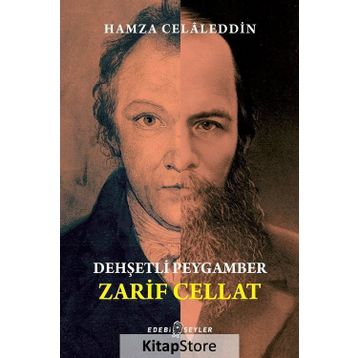 Dehşetli Peygamber Zarif Cellat - Hamza Celaleddin